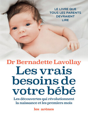 cover image of Les Vrais besoins de votre bébé